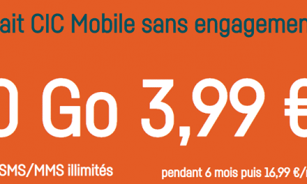 Forfait CIC mobile : 30Go à 3.99€ / mois pendant 6 mois et sans engagement