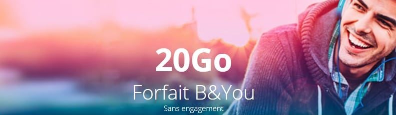Forfait b and you 20 go à 5 € : Prix, caractéristiques et avis de l’offre sans engagement de Bouygues telecom