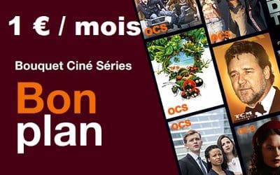 Bouquet ciné séries orange : Comment bénéficier de 2 mois d’abonnement à 1 € / mois ?