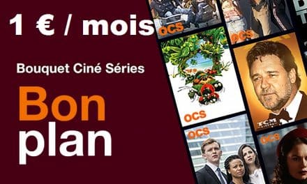 Bouquet ciné séries orange : Comment bénéficier de 2 mois d’abonnement à 1 € / mois ?