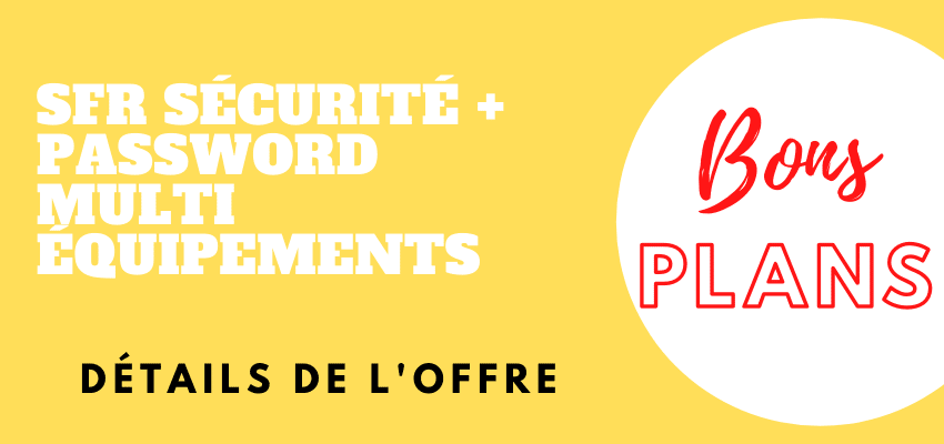 SFR sécurité + password : Comment bénéficier de l’option sans engagement à 1€ ?