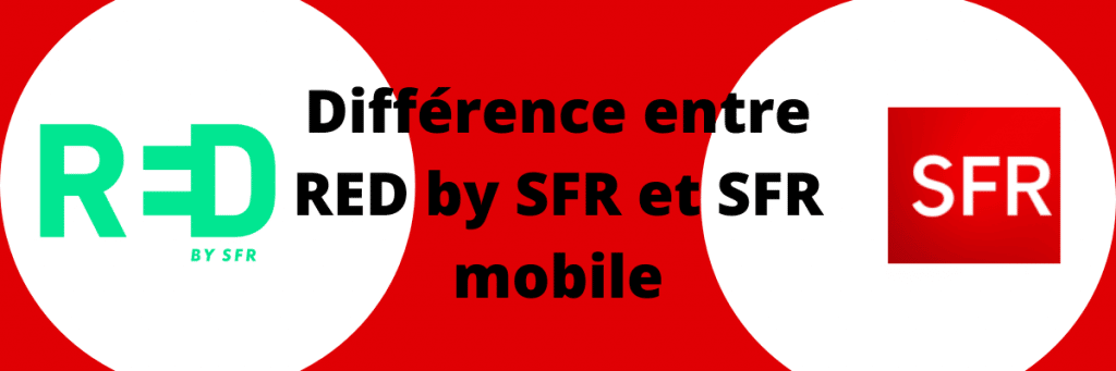 différence entre red et sfr mobile