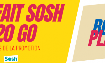 Forfait Sosh 20Go ou 1 Go en promo sans engagement