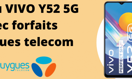 Vivo Y52 : Quel est son prix avec forfait Bouygues telecom ? + Fiche technique
