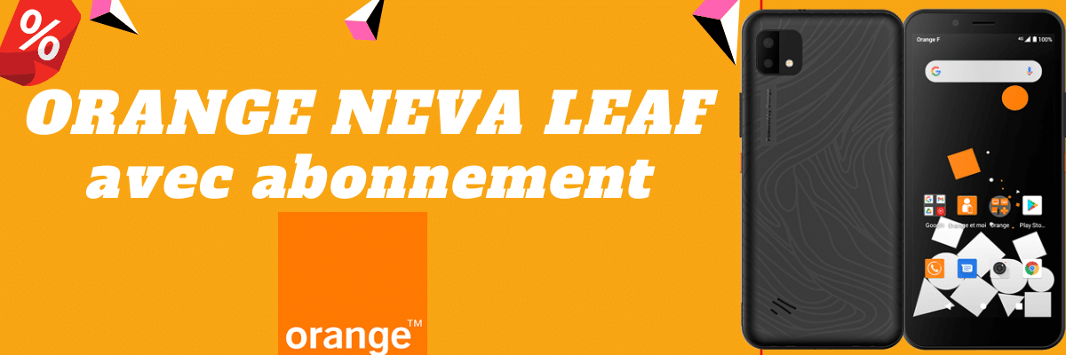 Orange Neva leaf pas cher avec souscription à un forfait en promo