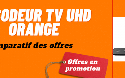 Decodeur tv uhd orange : Détails des offres ADSL et Fibre + prix