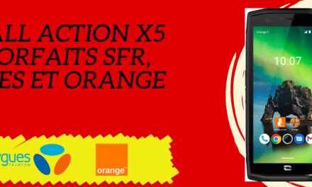 Crosscall action X5 pas cher avec forfait SFR, BOuygues telecom et Orange mobile + fiche technique
