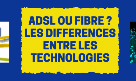 ADSL ou fibre : Quelles différences entre les 2 technologies ?