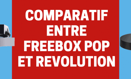 Comparatif freebox revolution et pop : Quelles sont les différences et similitudes entre les 2 offres de Free ?