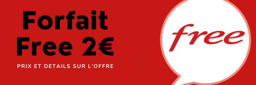 Forfait free 2 euros sans engagement