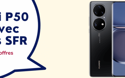 Huawei P50 pro moins cher avec forfaits sensation de Bouygues et SFR + sa fiche technique