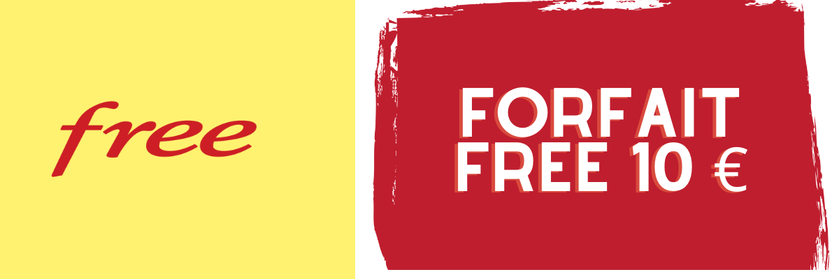 Forfait free 10 euro : Détails des caractéristiques de l’offre sans engagement