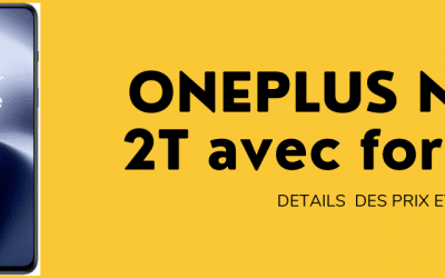 Oneplus Nord 2T 5G moins cher avec abonnement Bouygues Telecom et Orange mobile + sa fiche technique