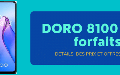 DORO 8100 4G moins cher avec abonnement Bouygues et sa fiche technique