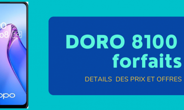 DORO 8100 4G moins cher avec abonnement Bouygues et sa fiche technique