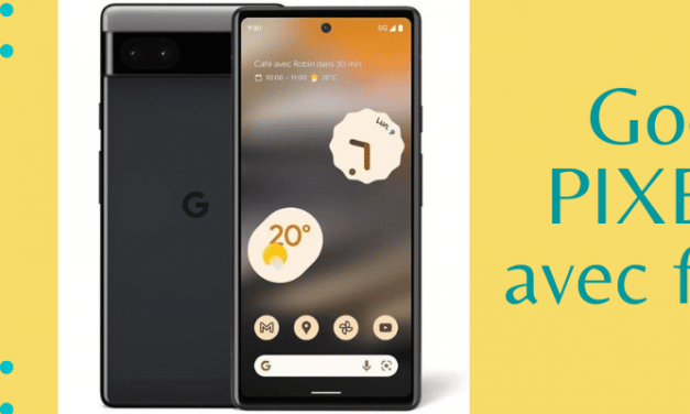 Google PIXEL 6A : Quel est son prix avec abonnement chez SFR Bouygues telecom ou Orange mobile + sa fiche technique