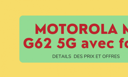 Motorola MOTO G62 5G moins cher avec forfaits Bouygues telecom et sa fiche technique