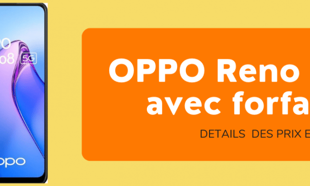 OPPO Reno 8 5G au meilleur prix avec souscription à un abonnement SFR ou Orange mobile + la fiche technique du smartphone