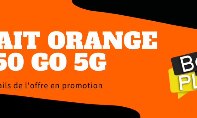 Forfait orange 150 go : Comment y souscrire à prix moins cher ?