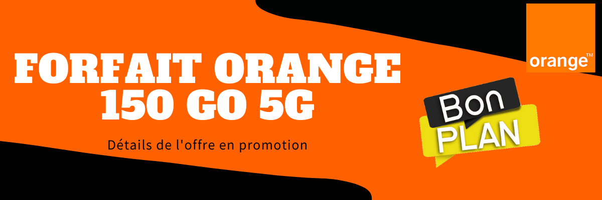 Forfait Orange 150 Go en promo à prix moins cher