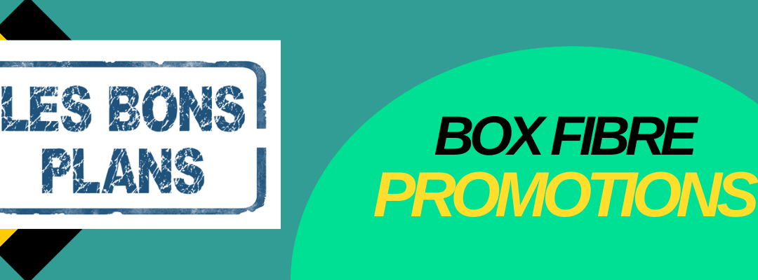 Promo box fibre : Comparatif des offres les moins chères pour Noel 2022