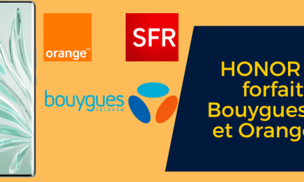 Quel est le prix du Honor 70 avec forfaits SFR, Bouygues telecom et Orange mobile ? + sa fiche technique