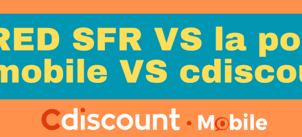 RED SFR VS la poste mobile VS cdiscount: Les forfaits mobiles en promo