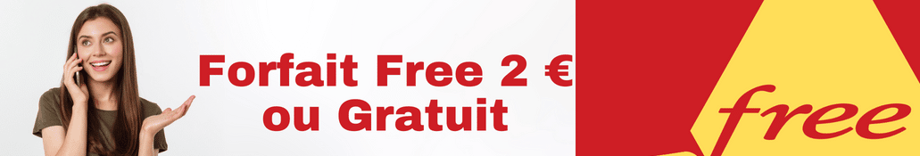 Forfait Free gratuit : quelle offre coûte 0 euros ?