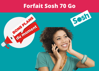 Forfait Sosh 70 Go en promo sans engagement : détails de la série limitée