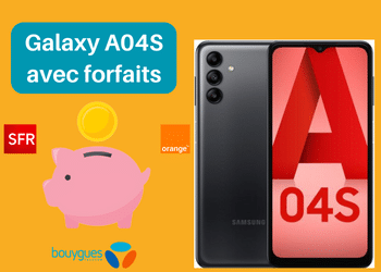 Samsung Galaxy A04S : prix moins cher avec abonnement