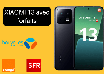 Xiaomi 13 5G : Son prix moins cher avec abonnements SFR, Orange et Bouygues
