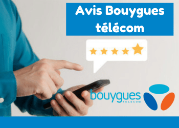 Avis Bouygues telecom sur les forfaits et smartphones