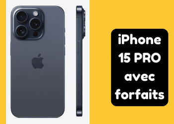 iPhone 15 PRO moins cher : Quel est son prix en promo avec abonnement ?