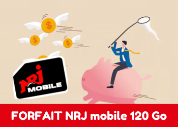 Forfait NRJ mobile 120 Go : Prix et caractéristiques de l’offre mobile sans engagement