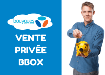 Vente privée Bbox 2024 sur les offres Fit, Must et Ultym
