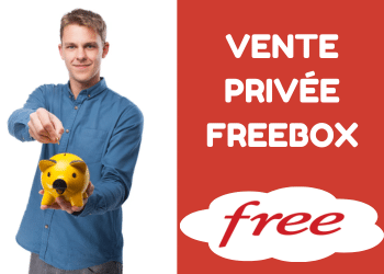 Économisez chaque mois grâce à une vente privée Freebox